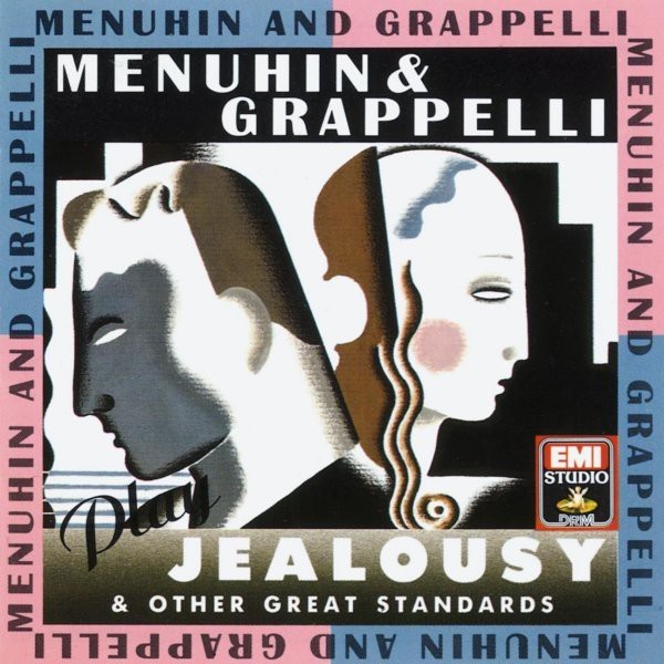 Menuhin and Grappelli Play “Jealousy” and Other Great Standa