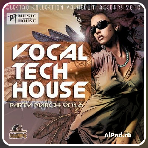 Vocal Tech House: Party March (2016)