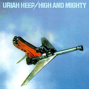 Uriah Heep – High And Mighty (1976) [Expanded Edition]
